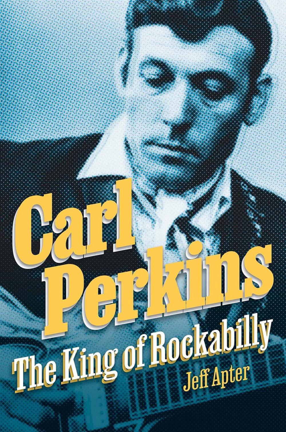 Carl Perkins by Jeff Apter - ISBN: 9780806543529