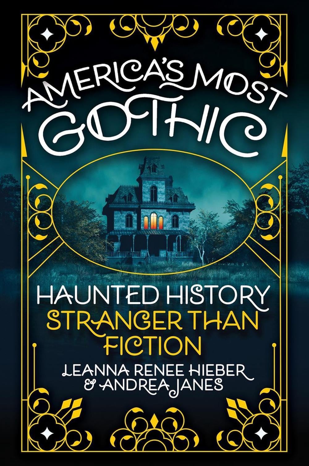 America’s Most Gothic by Leanna Renee Hieber - ISBN: 9780806543741