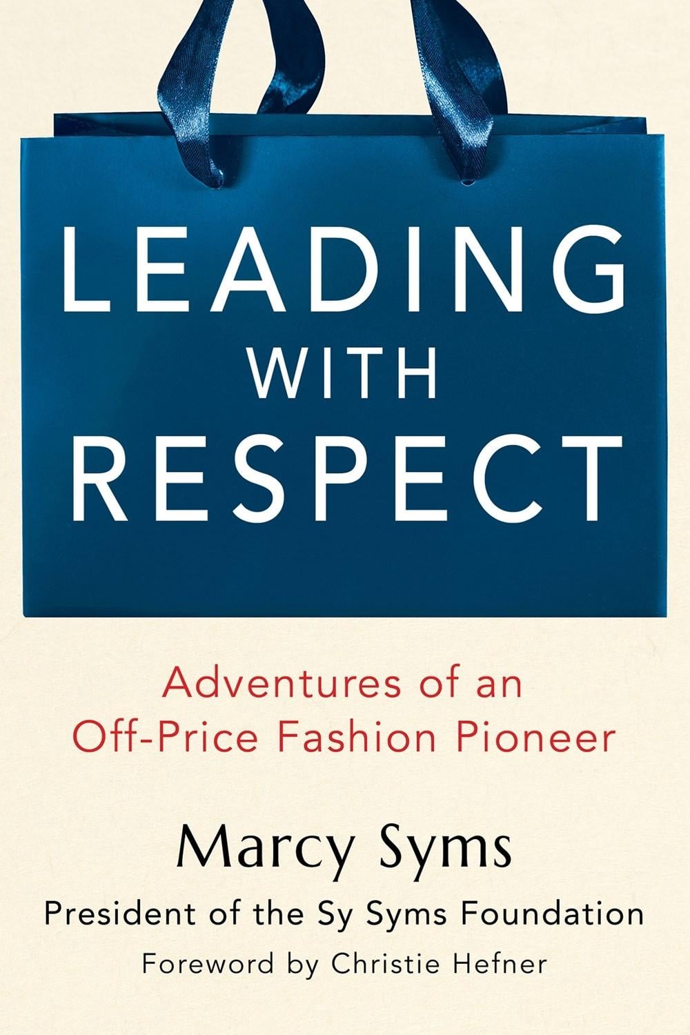 Leading with Respect by Marcy Syms - ISBN: 9780806544816