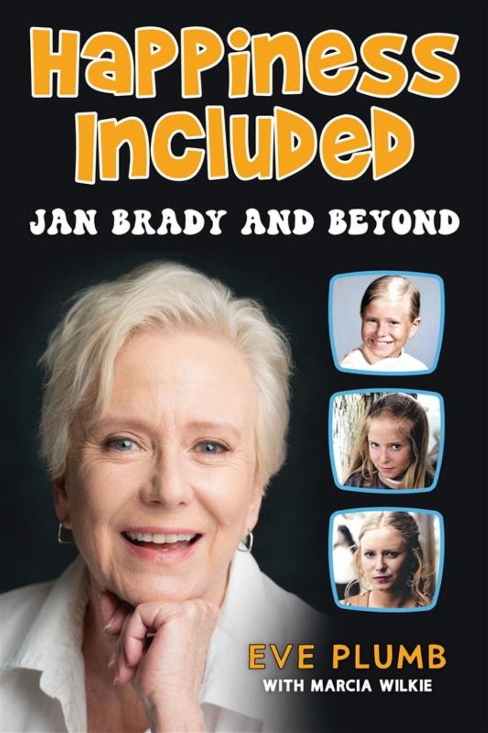 Happiness Included by Eve Plumb - ISBN: 9780806545035