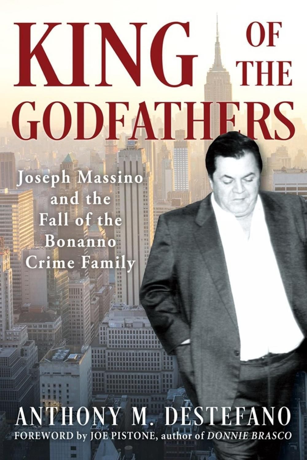 King of the Godfathers by Anthony M. DeStefano - ISBN: 9780806545240
