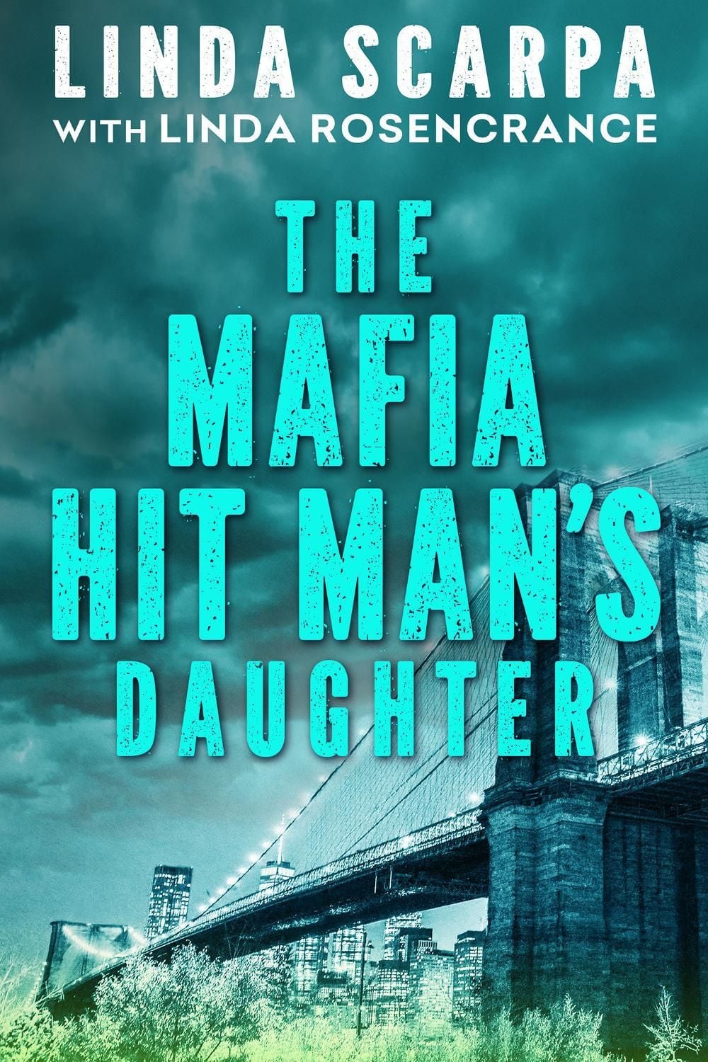 The Mafia Hit Man's Daughter by Linda Scarpa - ISBN: 9780806545714