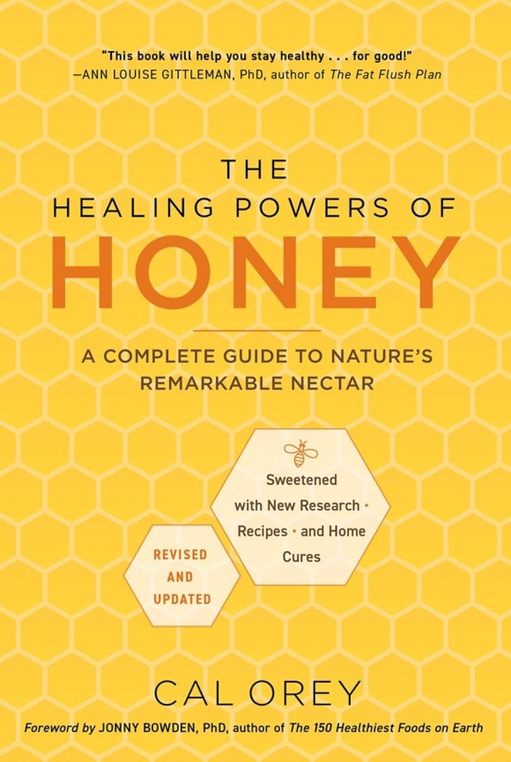 The Healing Powers of Honey: Revised and Updated by Cal Orey - ISBN: 9780806545721