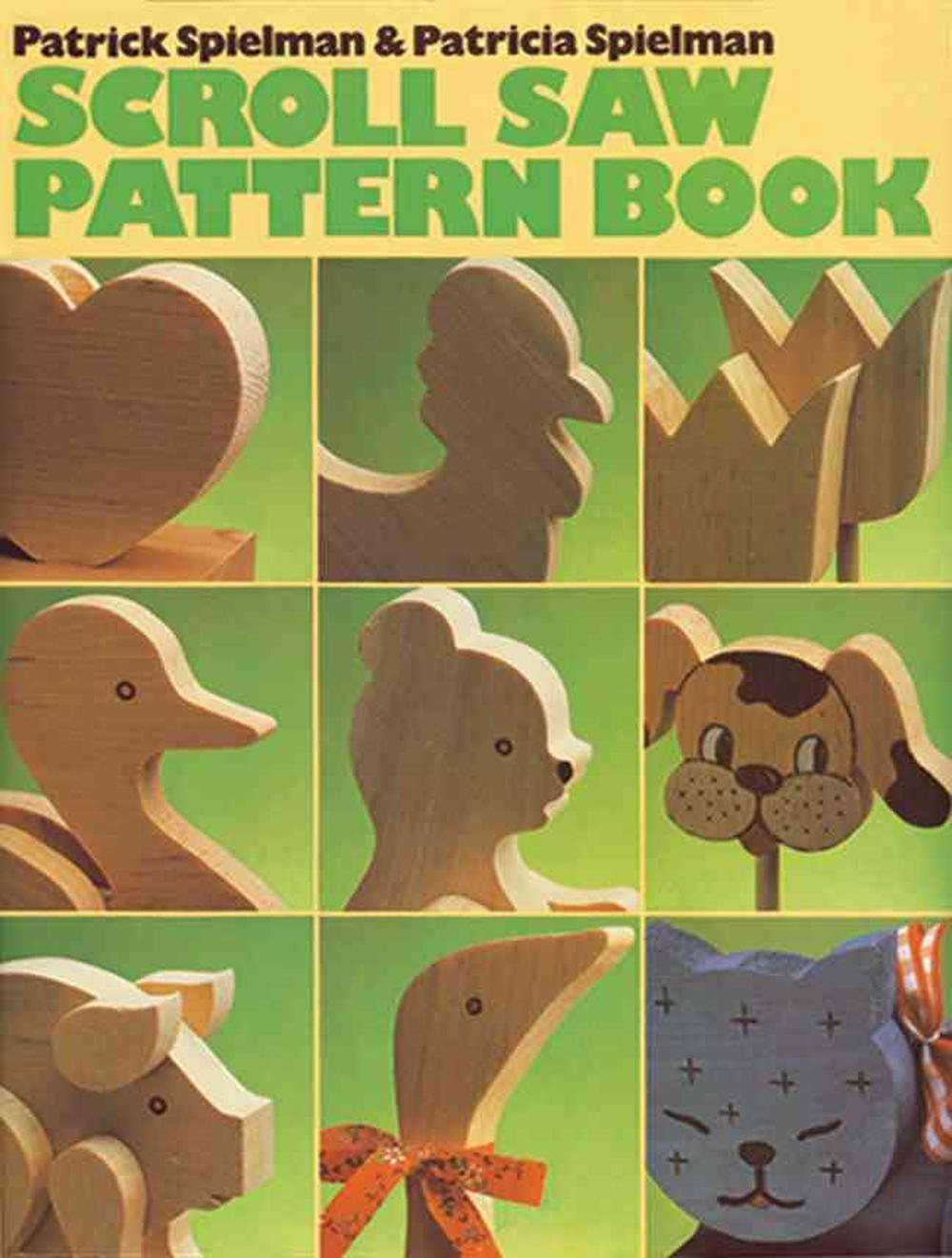 Scroll Saw Pattern Book by Patrick Spielman, Paperback, 9780806947723