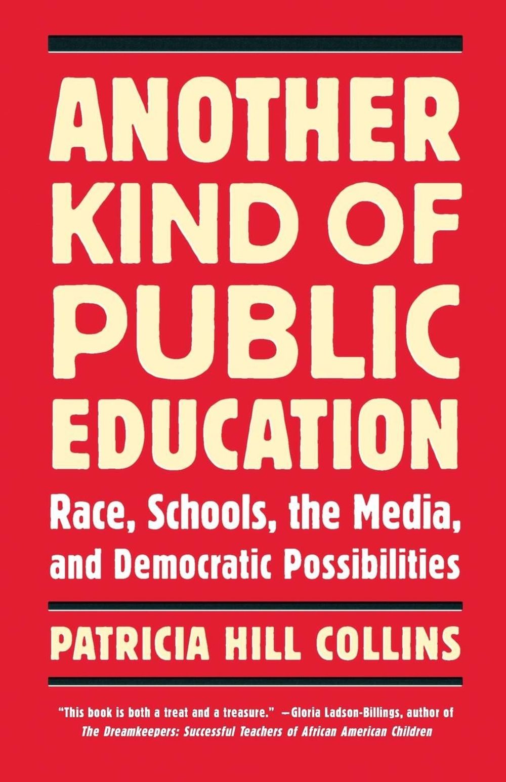 Another Kind of Public Education by Patricia Hill Collins - ISBN: 9780807000250