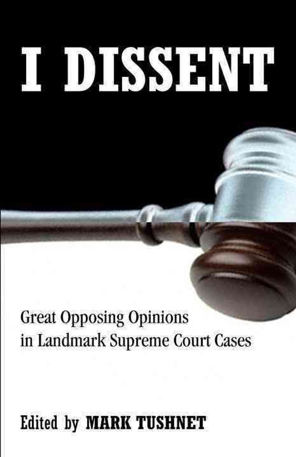 I Dissent by Mark Tushnet - ISBN: 9780807000366
