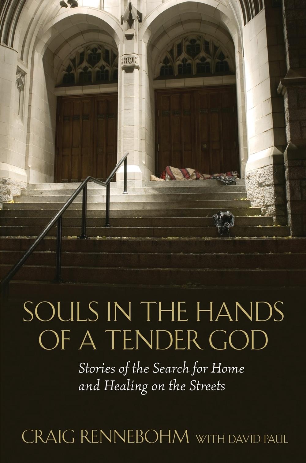 Souls in the Hands of a Tender God by Craig Rennebohm - ISBN: 9780807000434