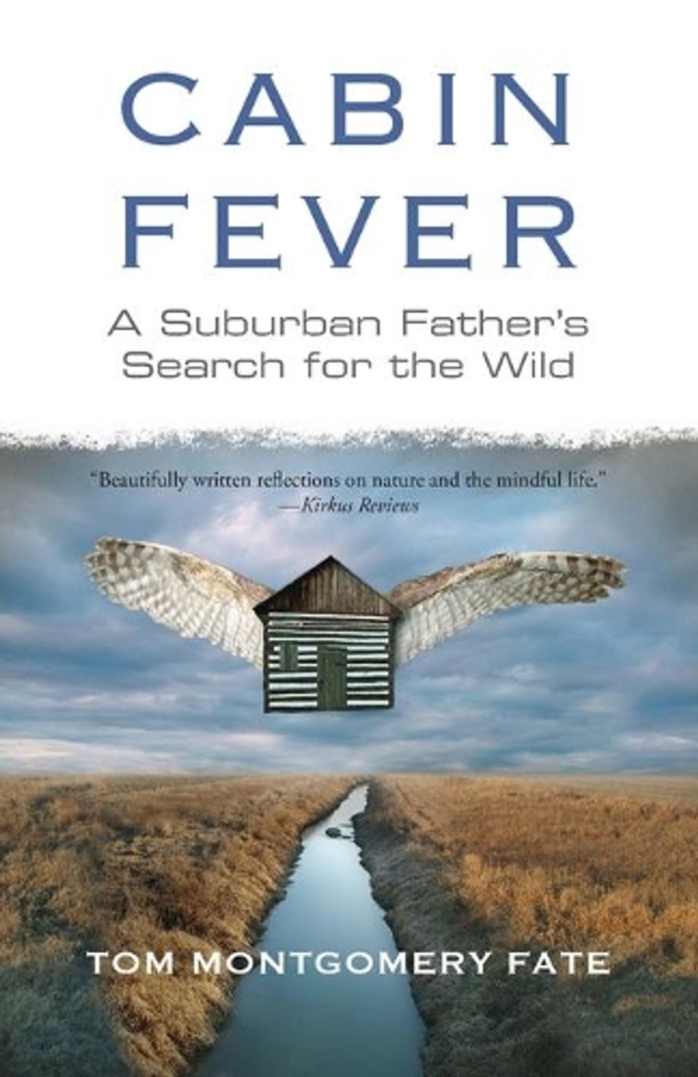 Cabin Fever by Tom Montgomery Fate - ISBN: 9780807000984