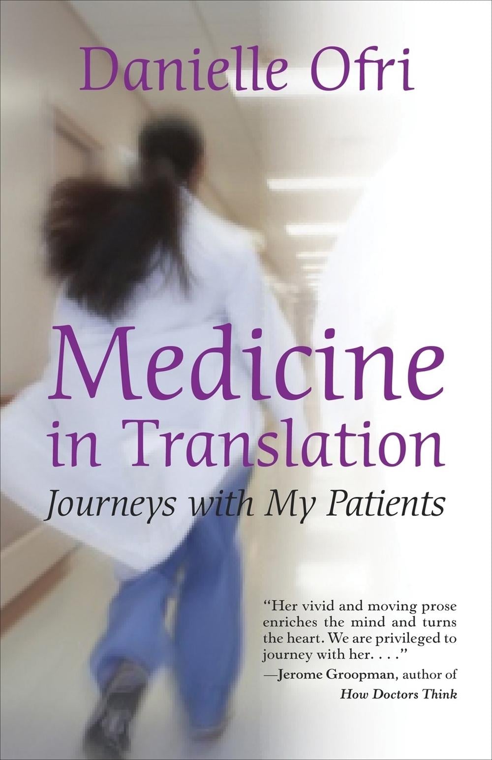 Medicine in Translation by Danielle Ofri - ISBN: 9780807001264