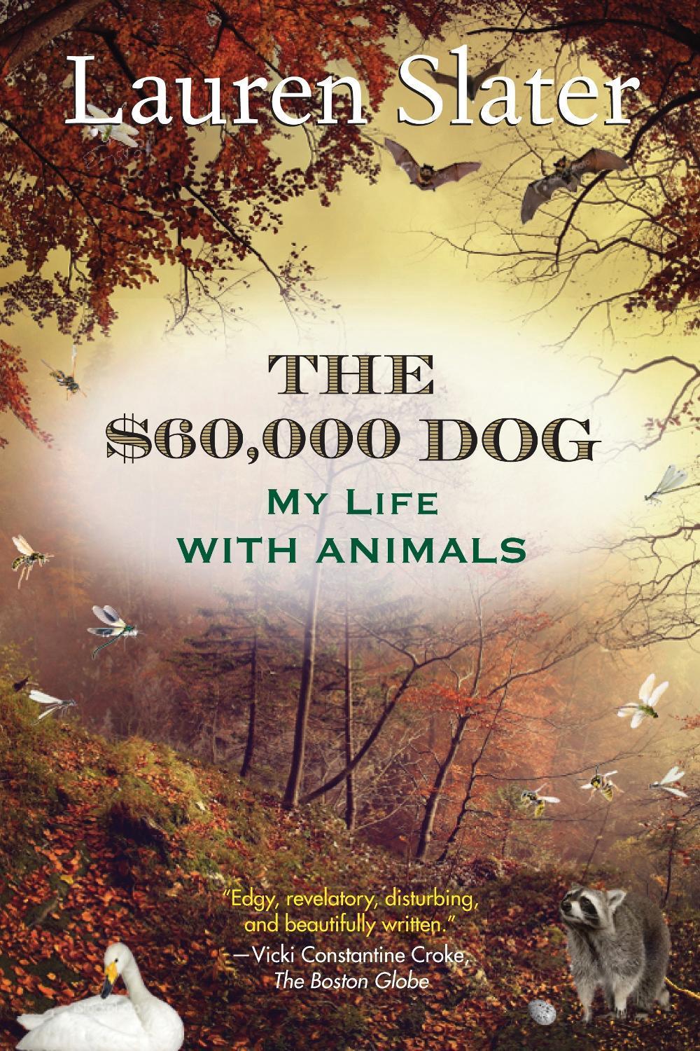 The $60,000 Dog by Lauren Slater - ISBN: 9780807001912