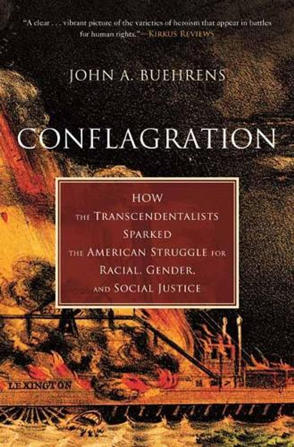 Conflagration by John A. Buehrens - ISBN: 9780807002117