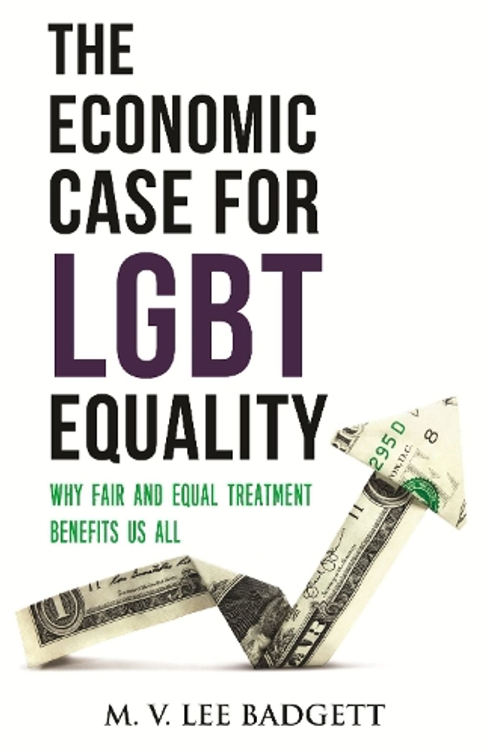 The Economic Case for LGBT Equality by M.V. Lee Badgett - ISBN: 9780807002926