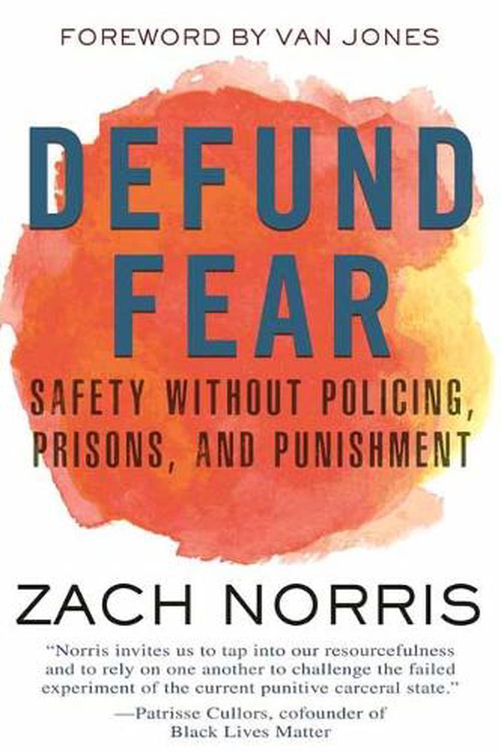 Defund Fear by Zach Norris - ISBN: 9780807003022