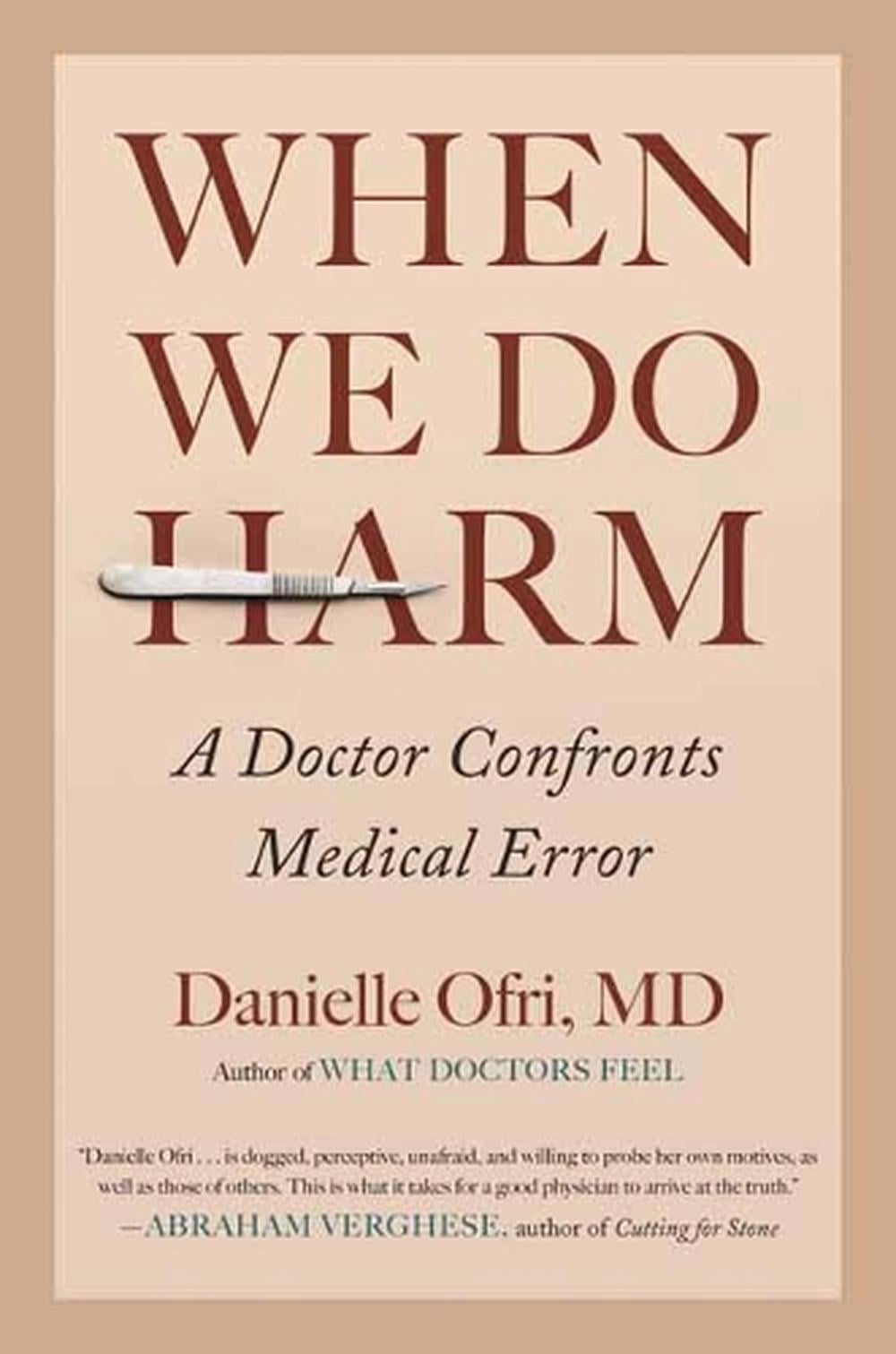 When We Do Harm by Danielle Ofri - ISBN: 9780807003046