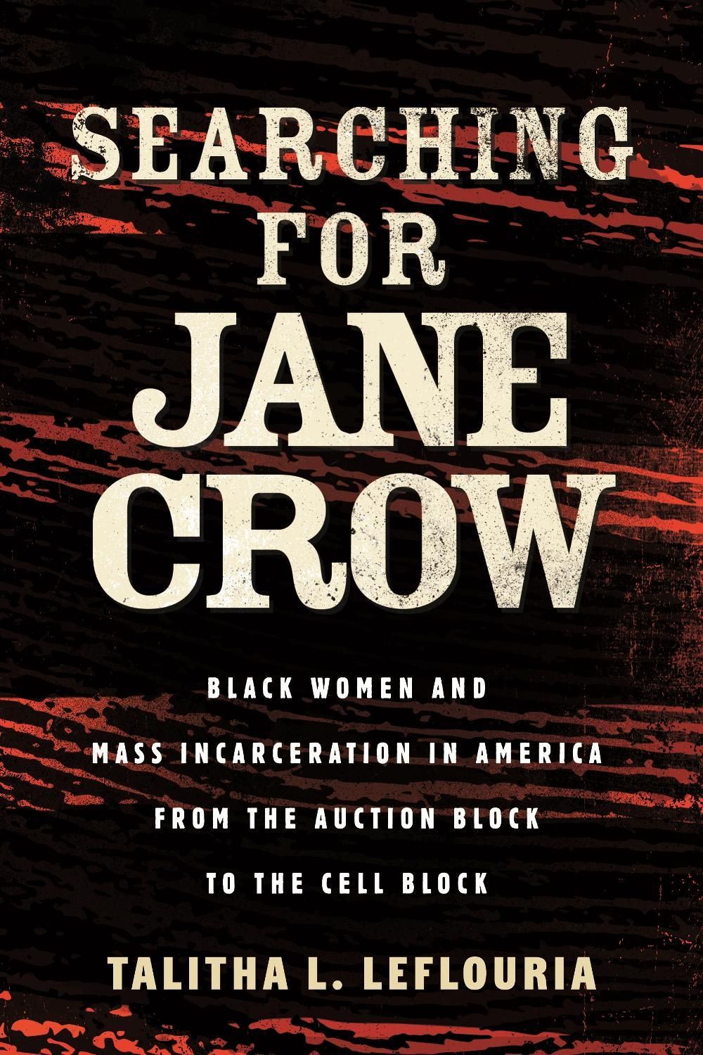 Searching for Jane Crow by Talitha L. LeFlouria - ISBN: 9780807003930