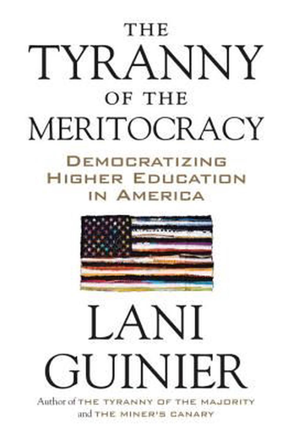 the tyranny of meritocracy