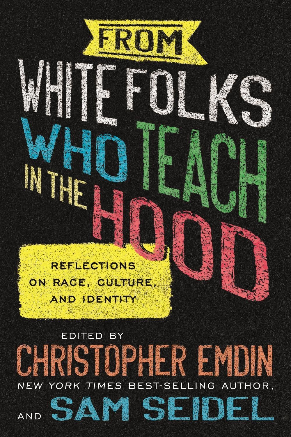 From White Folks Who Teach in the Hood by Christopher Emdin - ISBN: 9780807006733