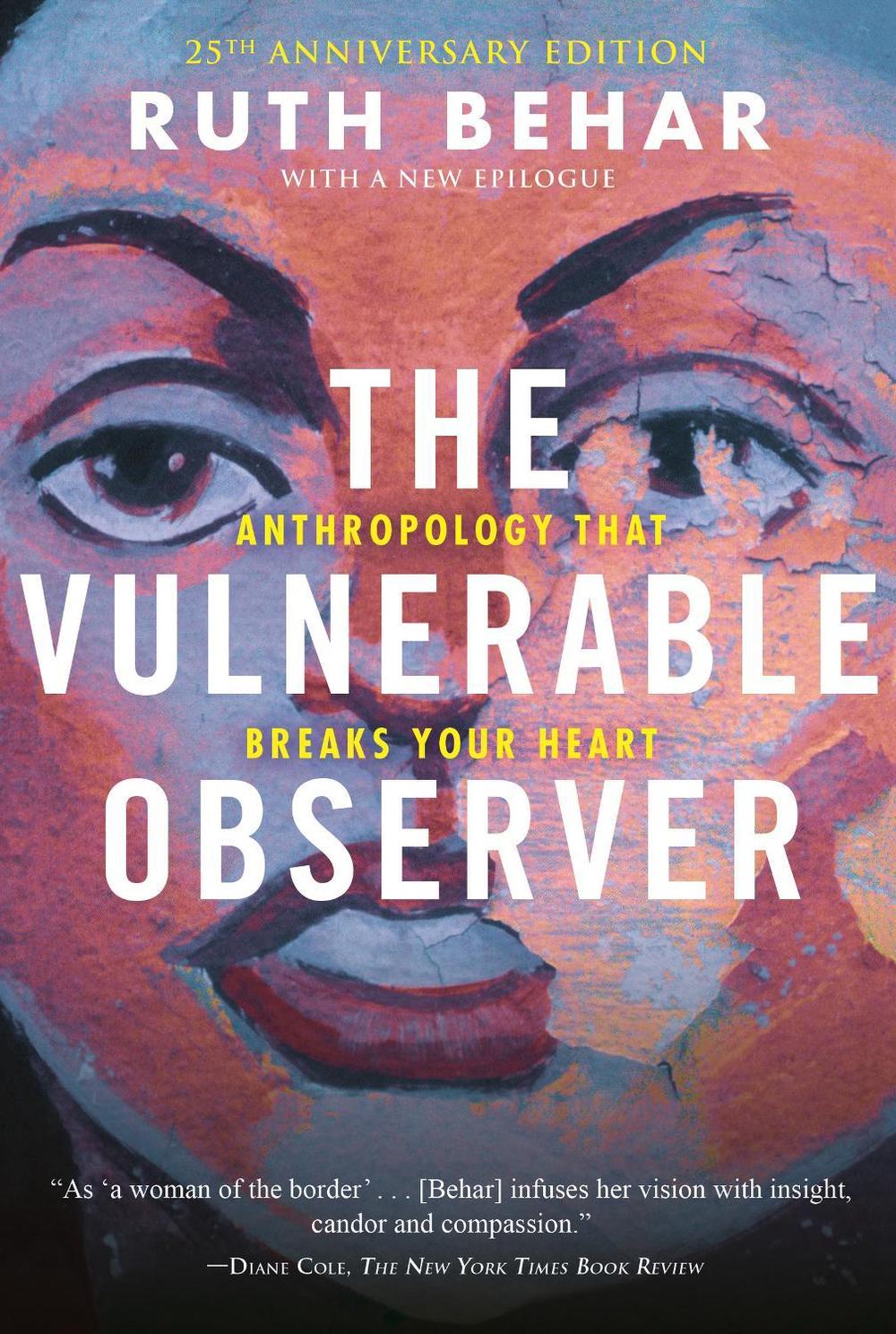The Vulnerable Observer by Ruth Behar - ISBN: 9780807007136