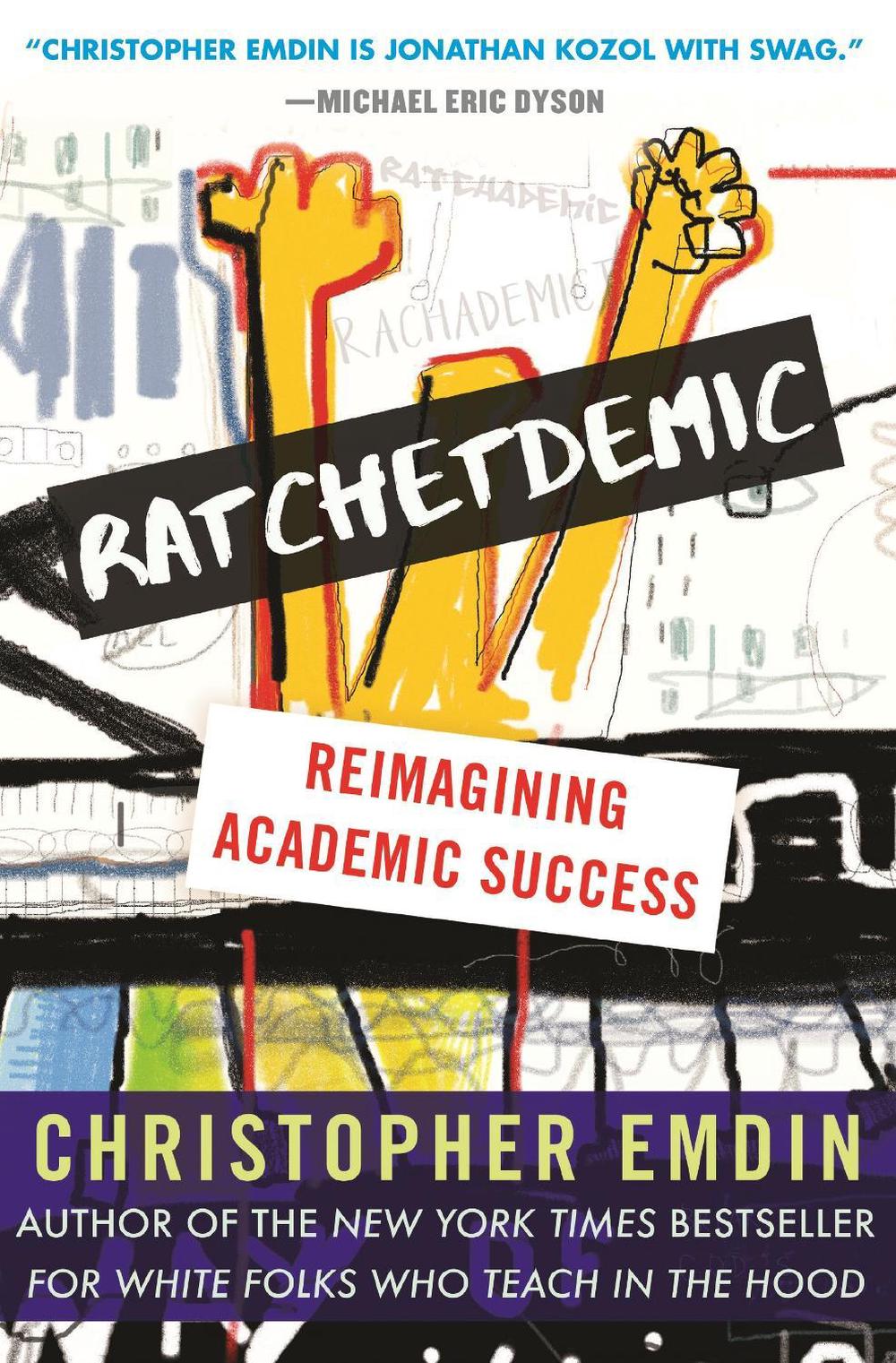 Ratchetdemic by Christopher Emdin - ISBN: 9780807007143
