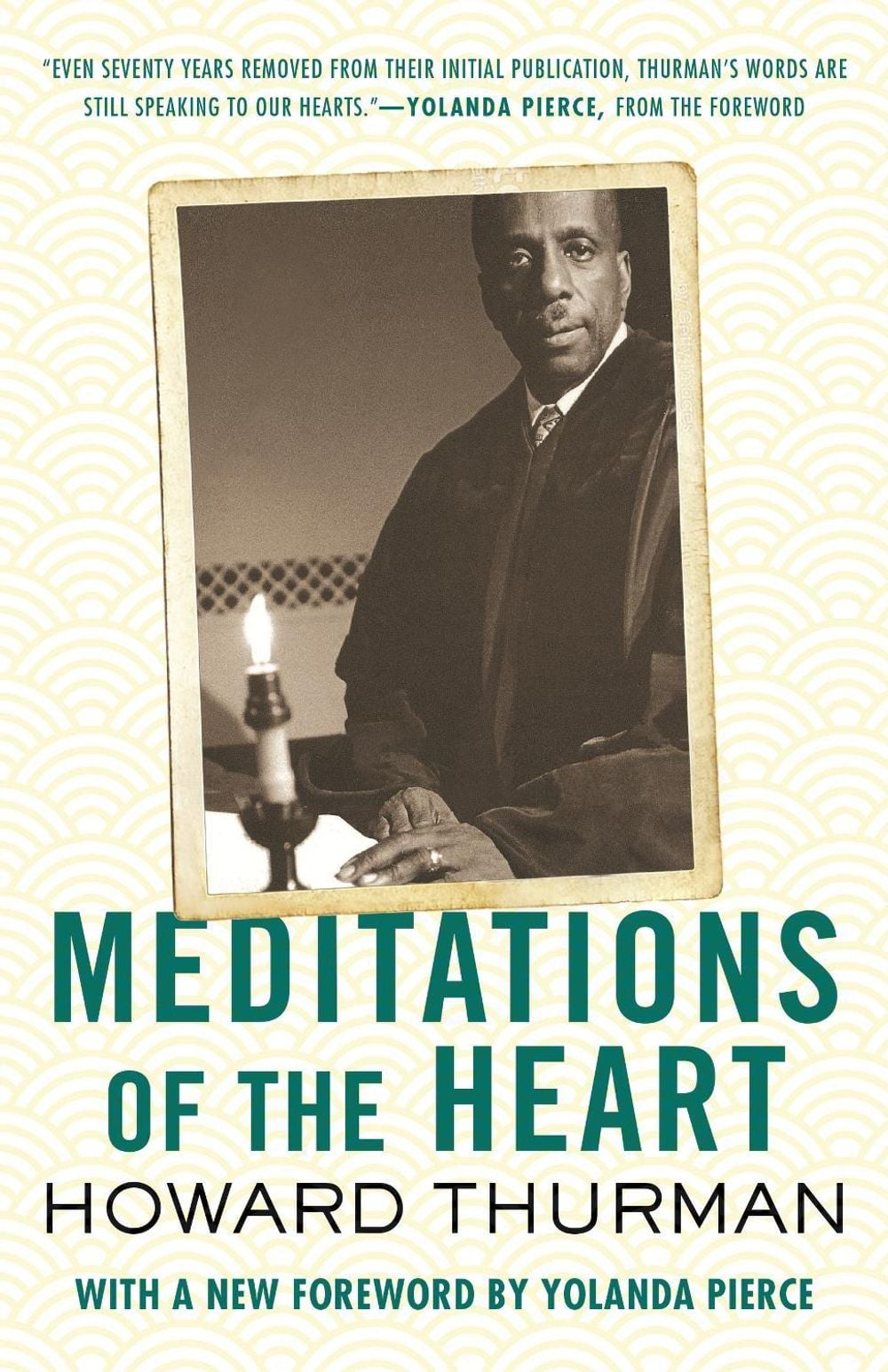 Meditations of the Heart by Howard Thurman - ISBN: 9780807007174