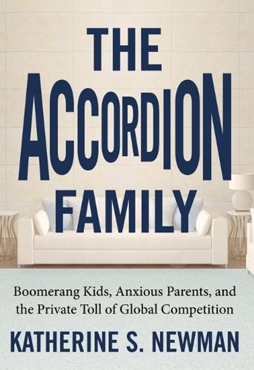 The Accordion Family by Katherine S. Newman - ISBN: 9780807007457