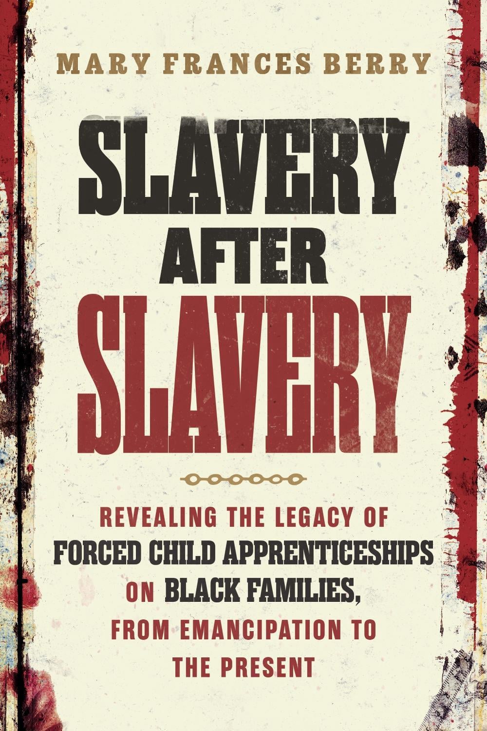 Slavery After Slavery by Mary Frances Berry - ISBN: 9780807007839