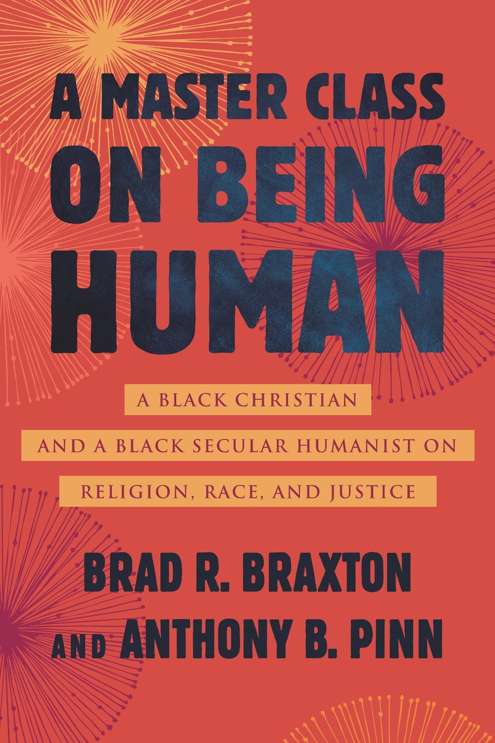 A Master Class on Being Human by Anthony Pinn - ISBN: 9780807007884