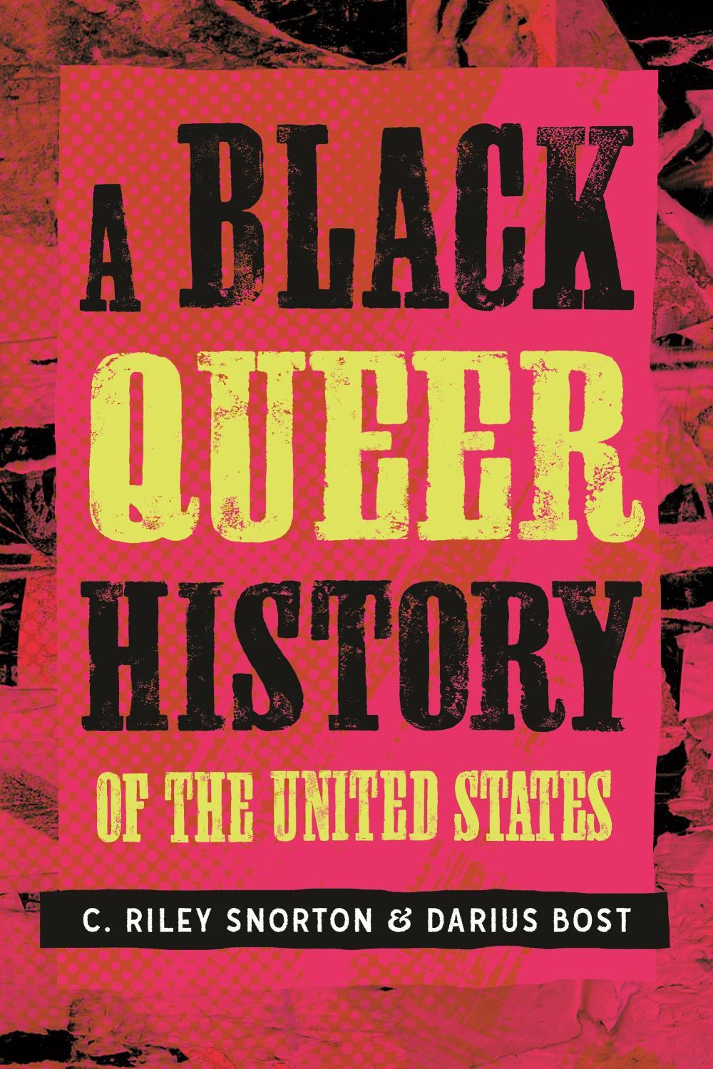 A Black Queer History of the United States by C. Riley Snorton - ISBN: 9780807008553