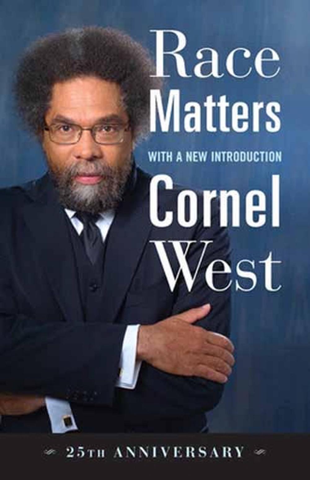 Race Matters, 25th Anniversary by Cornel West - ISBN: 9780807008836
