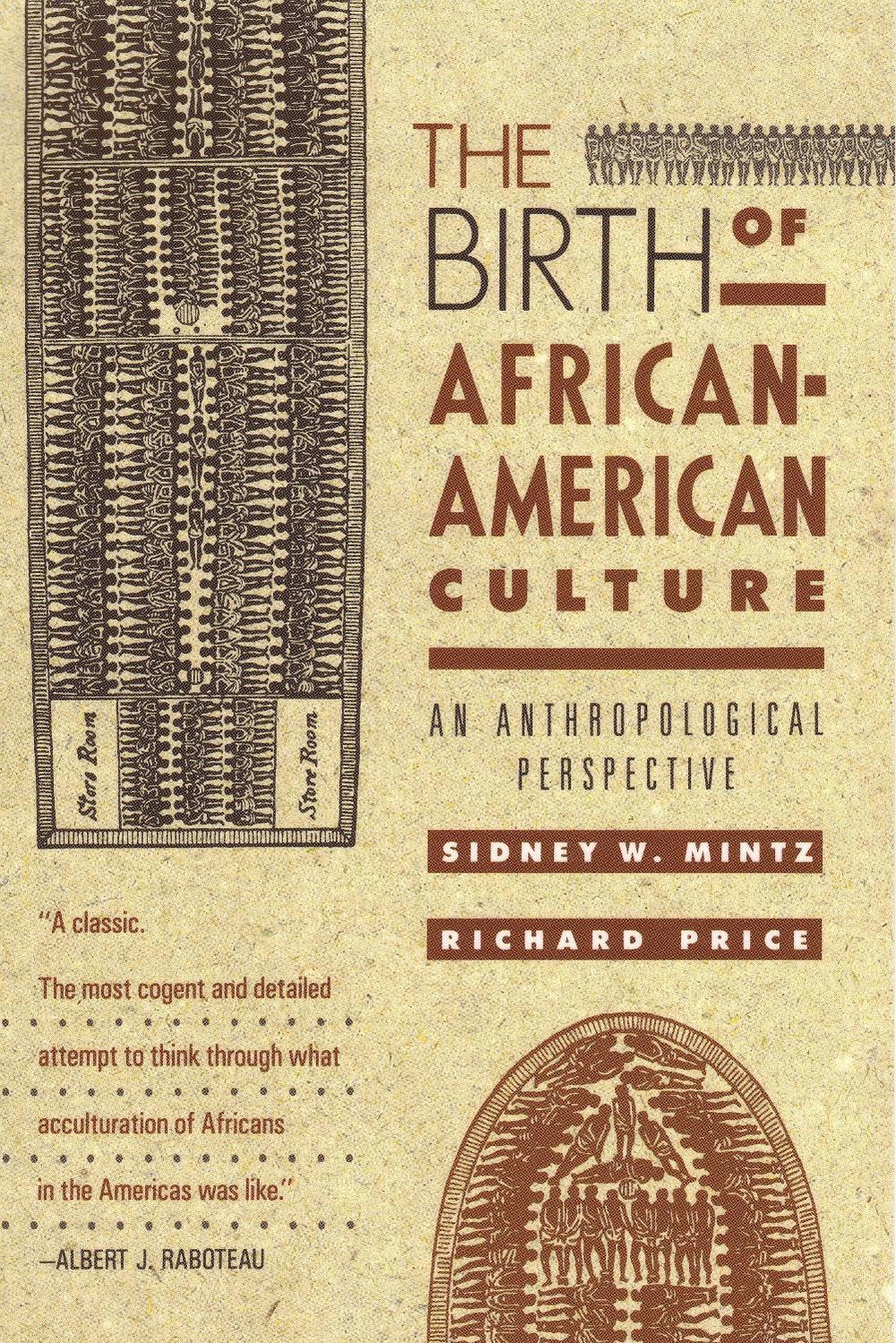 The Birth of African-American Culture by Sidney Wilfred Mintz - ISBN: 9780807009178