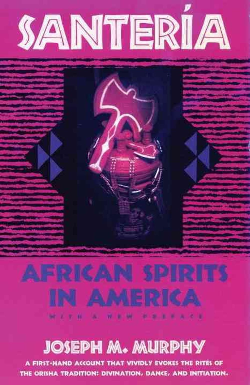 Santeria: African Spirits in America by Joseph M. Murphy - ISBN: 9780807010211