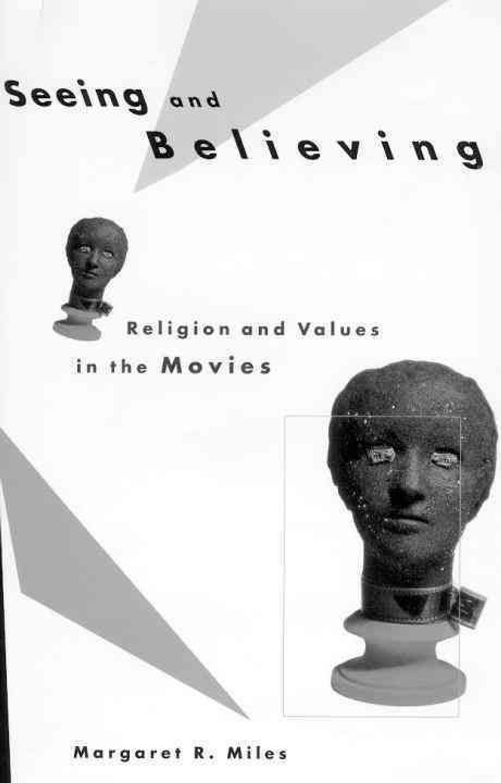 Seeing and Believing by Margaret R. Miles - ISBN: 9780807010310