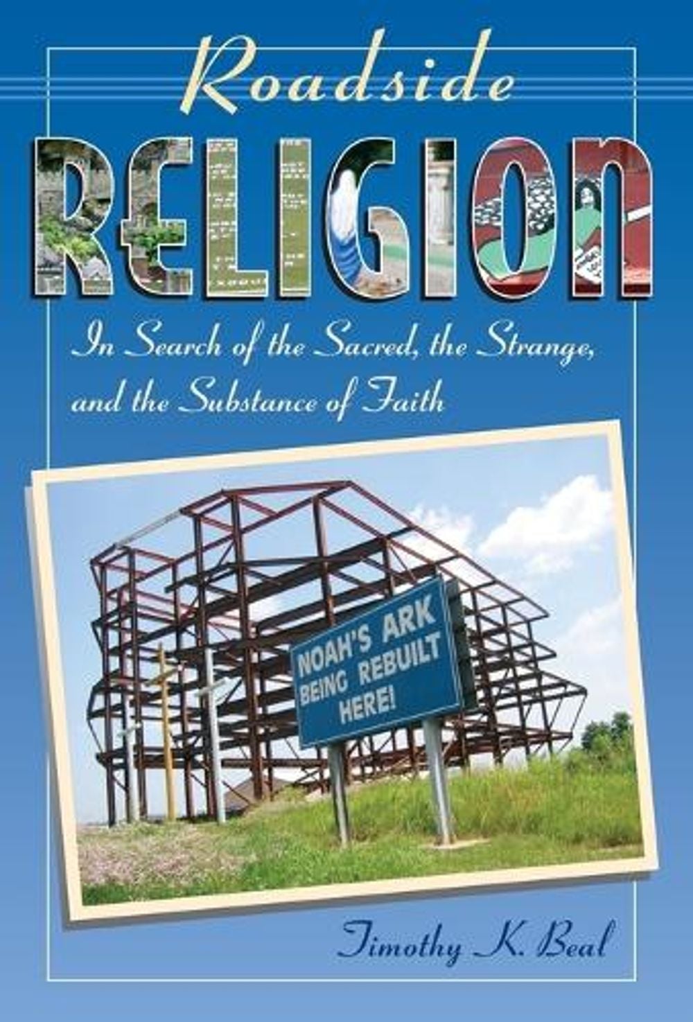Roadside Religion by Timothy Beal - ISBN: 9780807010631