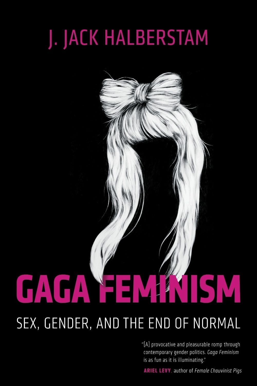 Gaga Feminism by J. Jack Halberstam - ISBN: 9780807010976
