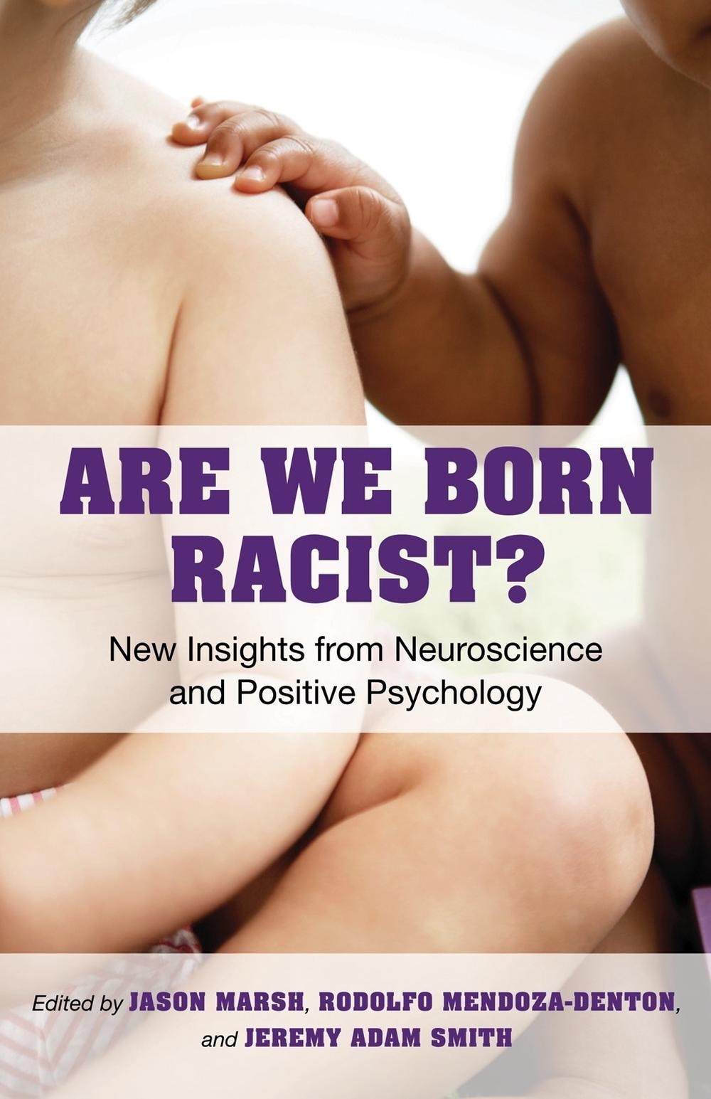 Are We Born Racist? by Jason Marsh - ISBN: 9780807011577