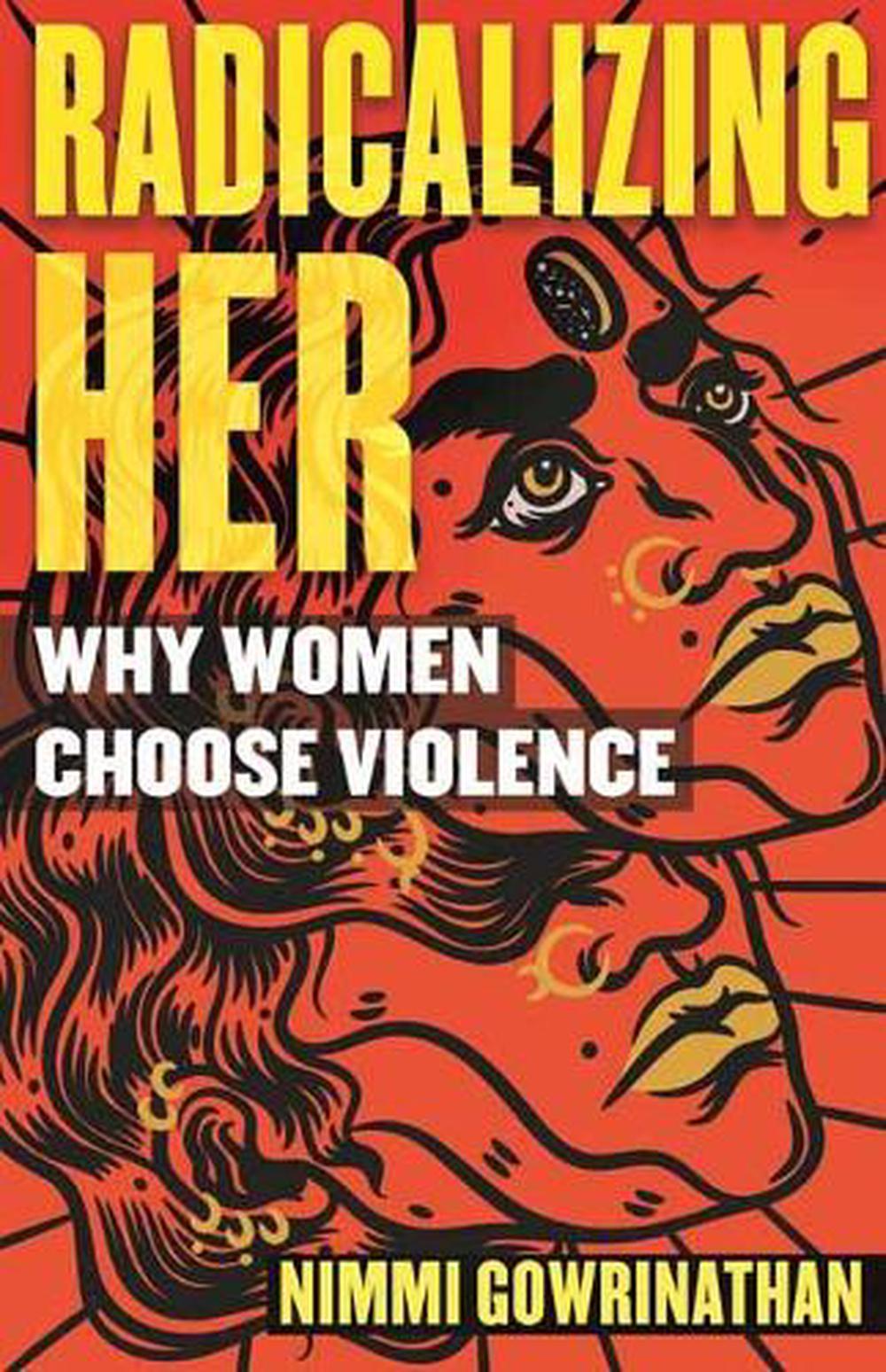 Radicalizing Her by Nimmi Gowrinathan - ISBN: 9780807013557
