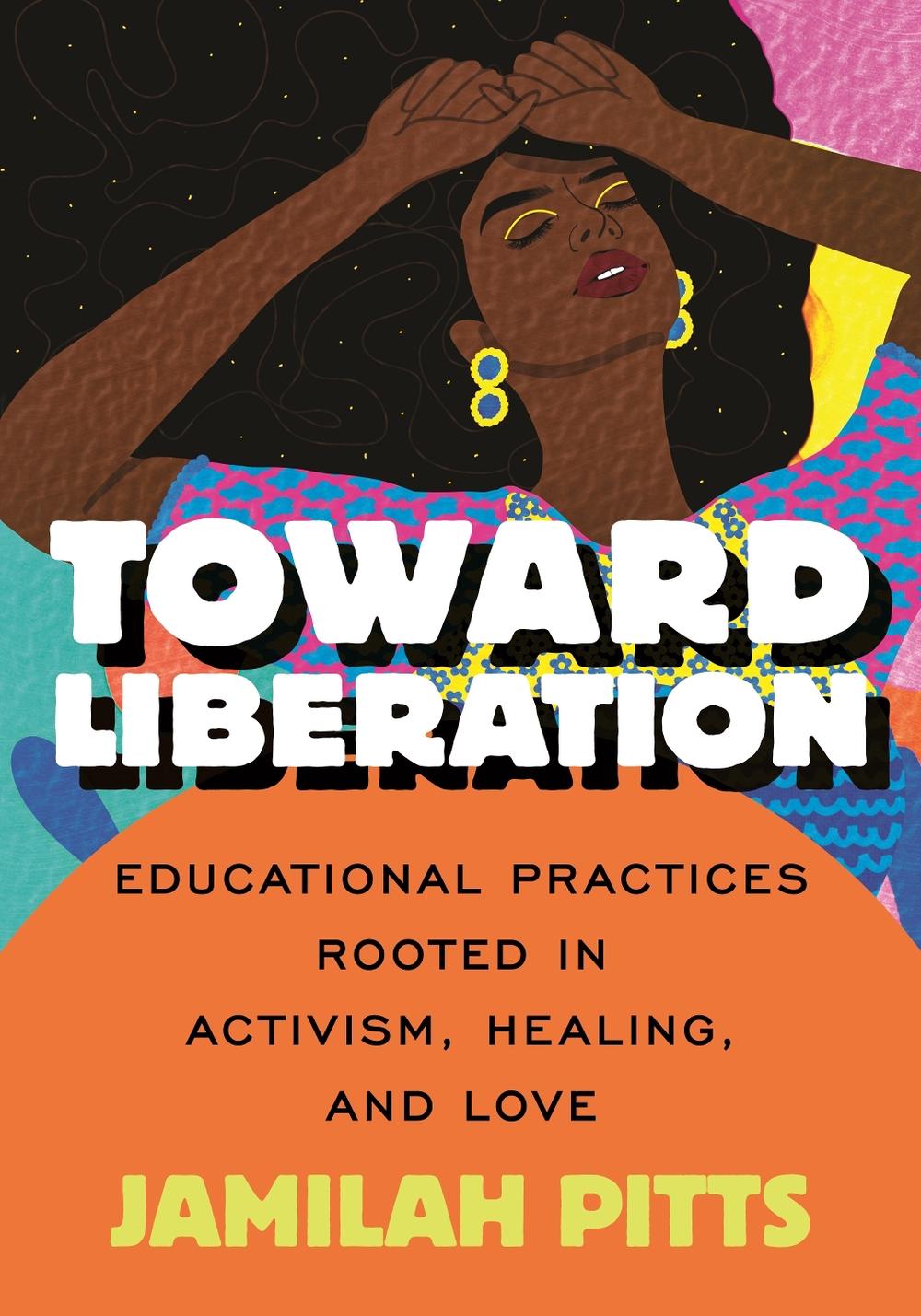 Toward Liberation by Jamilah Pitts - ISBN: 9780807014844