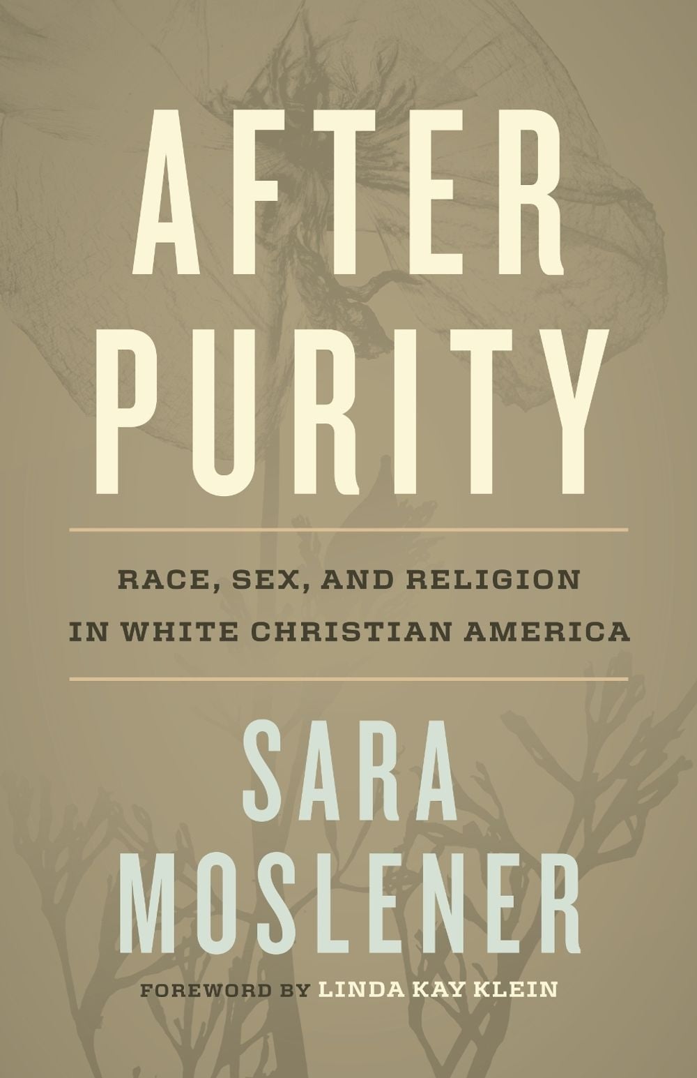 After Purity by Sara Moslener - ISBN: 9780807014998
