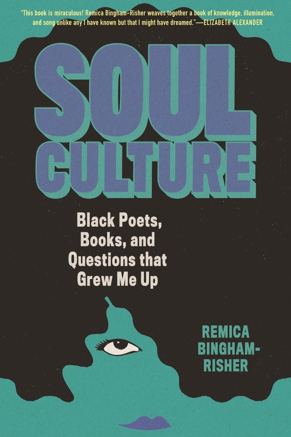 Soul Culture by Remica Bingham-Risher - ISBN: 9780807015926