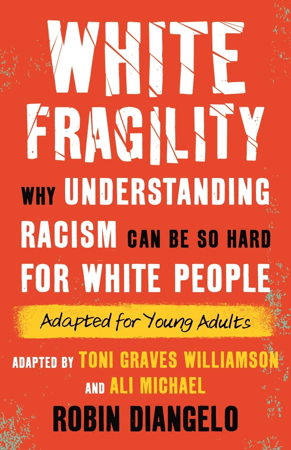 White Fragility by Robin DiAngelo - ISBN: 9780807016091