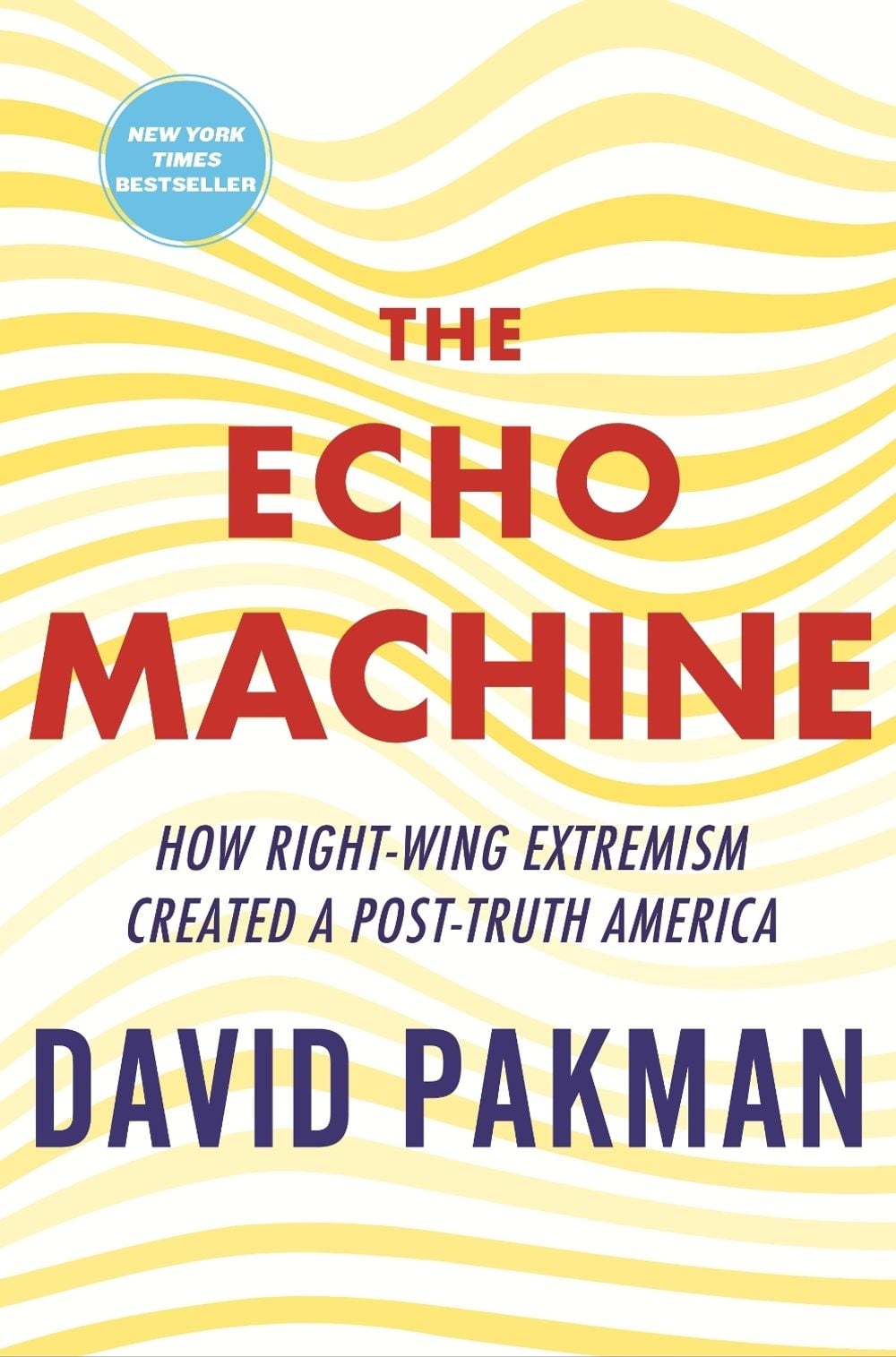 The Echo Machine by David Pakman - ISBN: 9780807016534