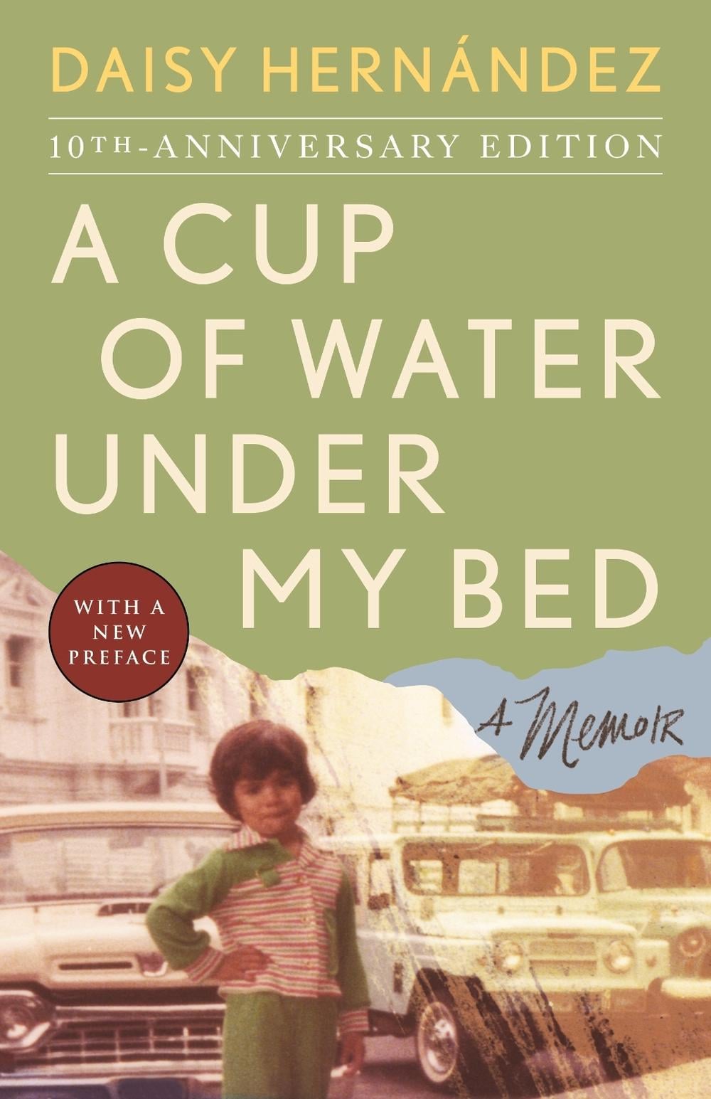 A Cup of Water Under My Bed by Daisy Hernández - ISBN: 9780807017333