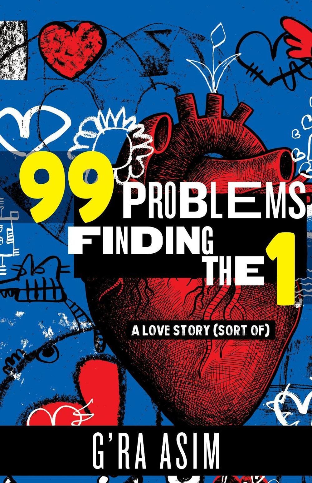 99 Problems Finding the 1 by G'Ra Asim - ISBN: 9780807017784