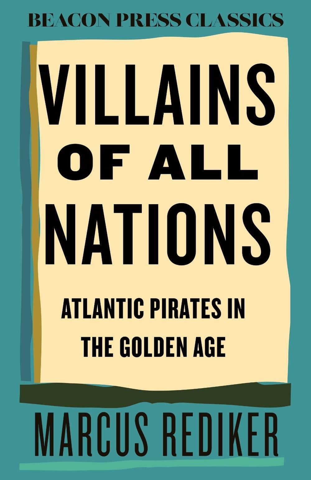 Villains of All Nations by Marcus Rediker - ISBN: 9780807018873
