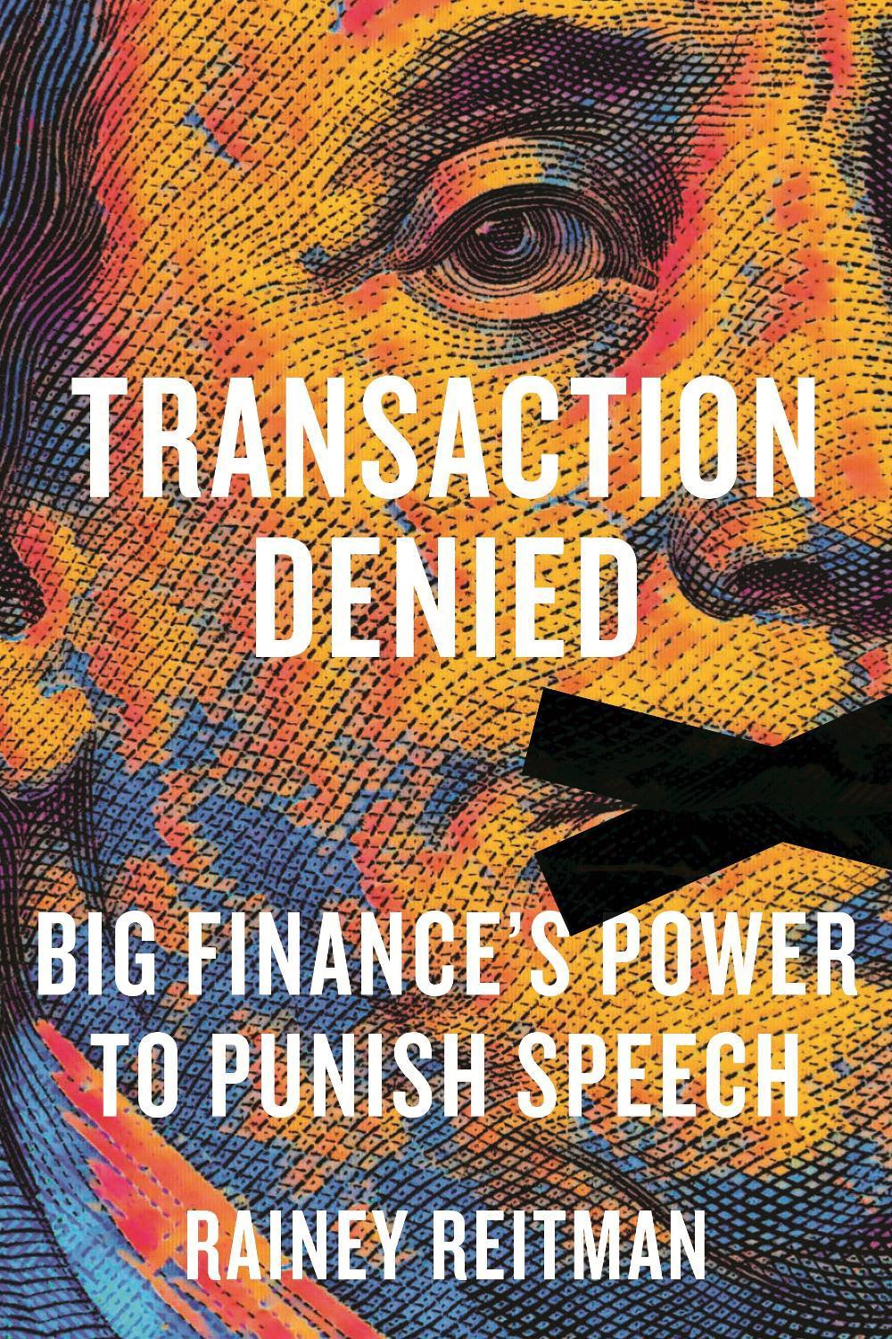 Transaction Denied by Rainey Reitman - ISBN: 9780807019115