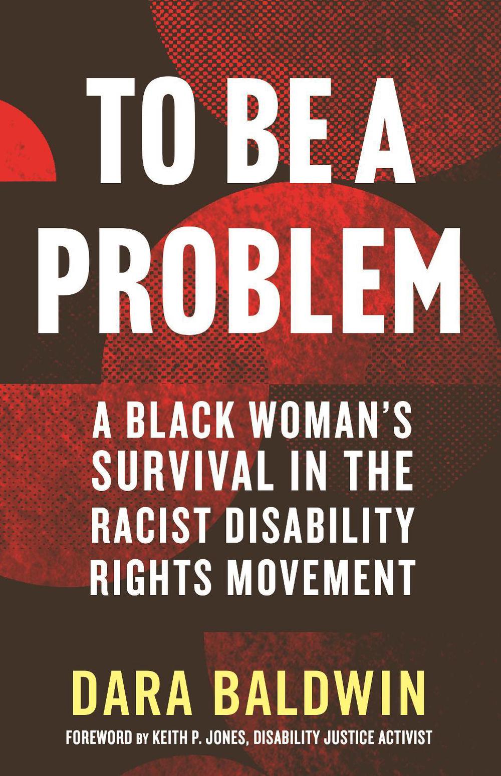 To Be a Problem by Dara Baldwin - ISBN: 9780807019535