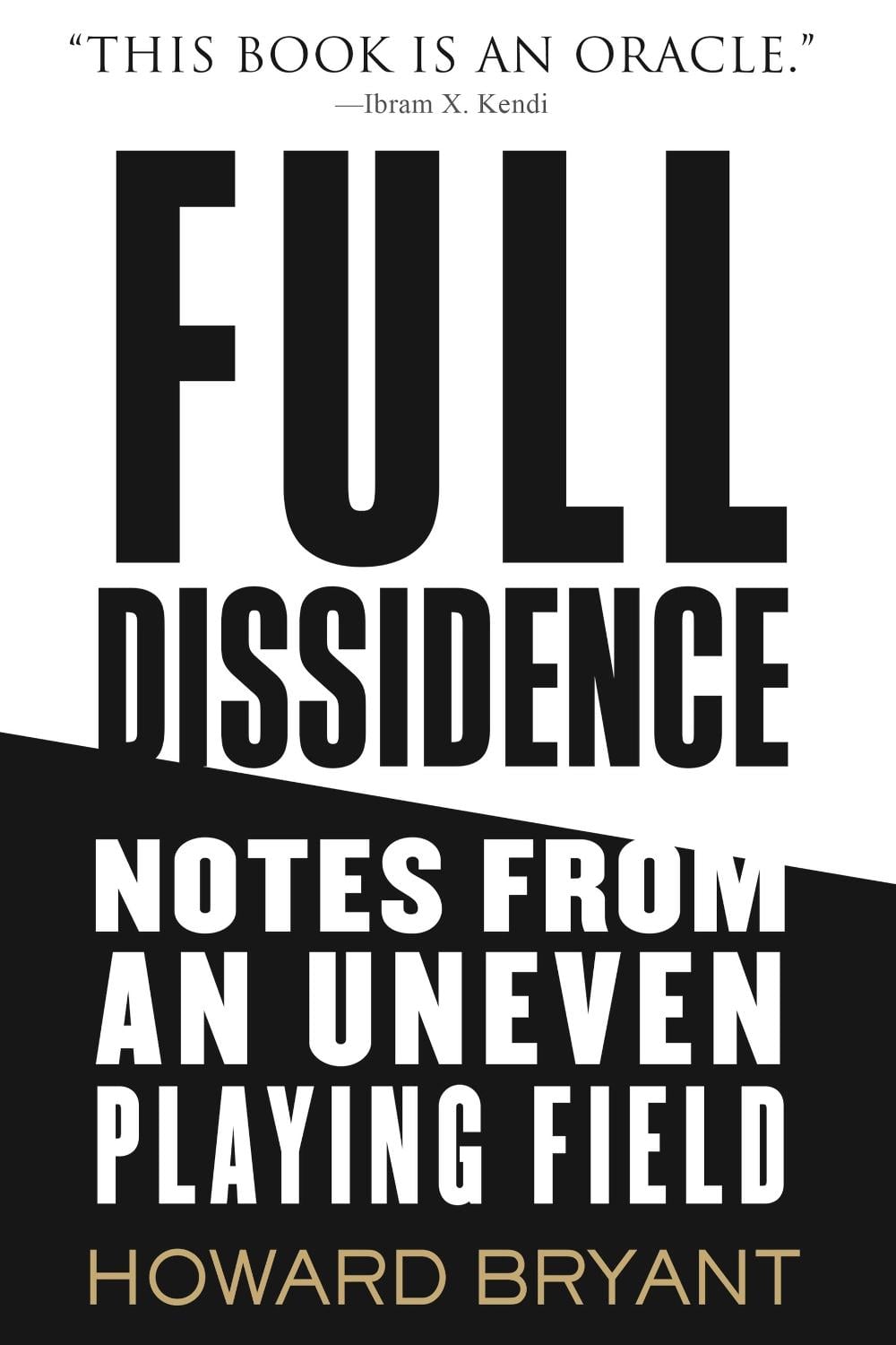 Full Dissidence by Howard Bryant - ISBN: 9780807019559