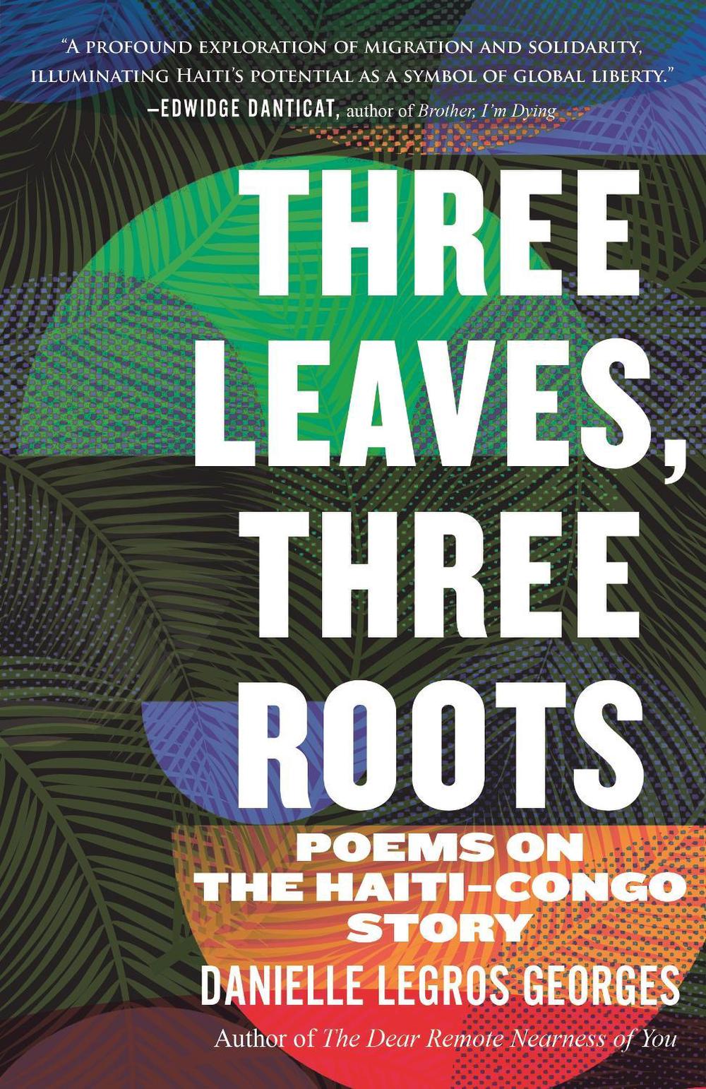 Three Leaves, Three Roots by Danielle Legros Georges - ISBN: 9780807020487