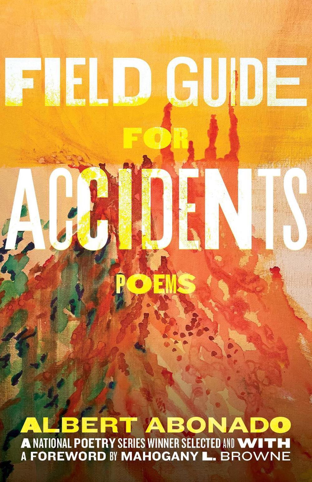 Field Guide for Accidents by Albert Abonado - ISBN: 9780807020517