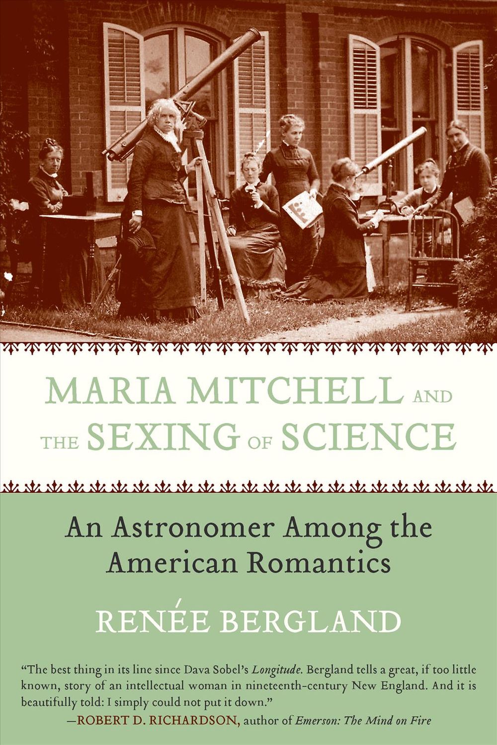 Maria Mitchell and the Sexing of Science by Renee Bergland - ISBN: 9780807021439